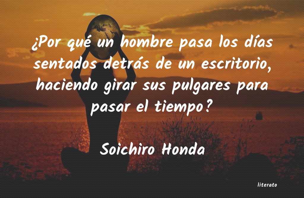 frases de Soichiro Honda