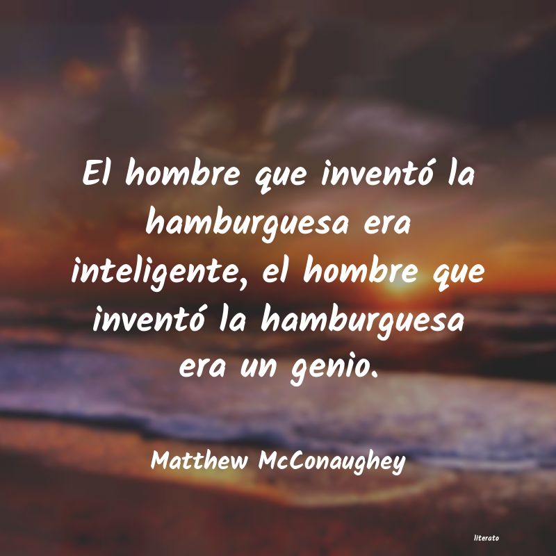 Frases de Matthew McConaughey