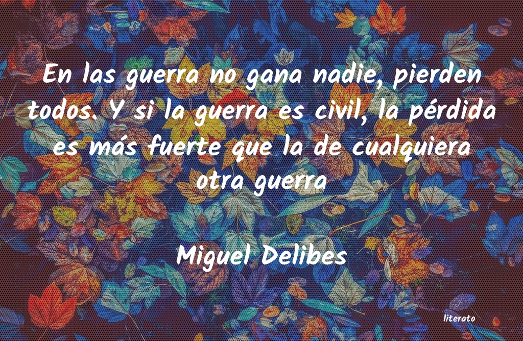 frases de Miguel Delibes
