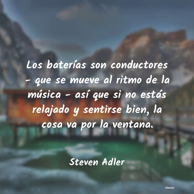 Frases de Steven Adler