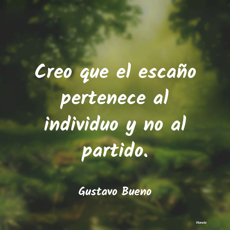 frases de Gustavo Bueno