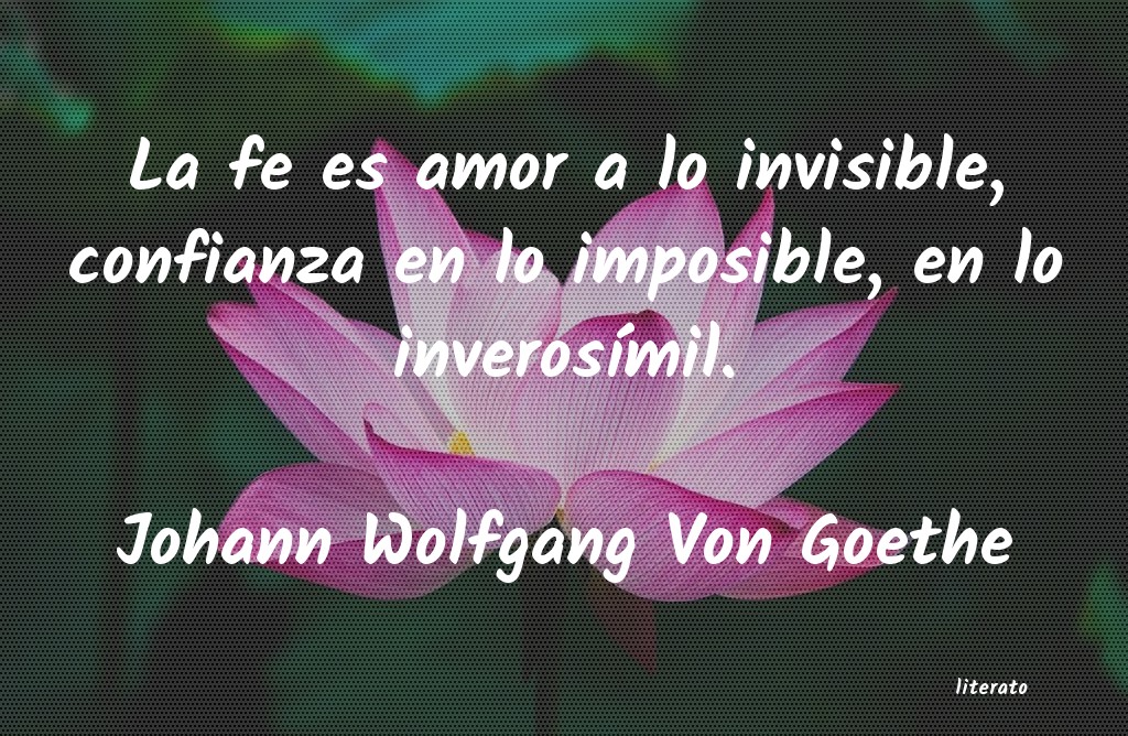 frases de Johann Wolfgang Von Goethe