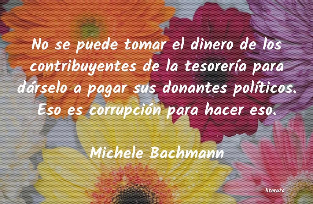 Frases de Michele Bachmann