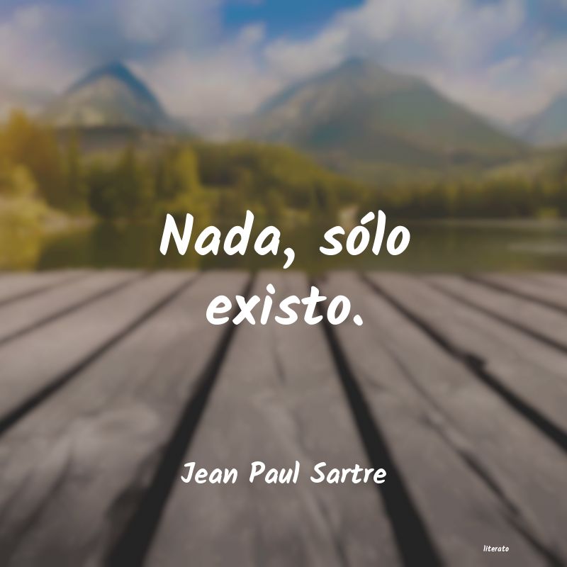 Frases de Jean Paul Sartre