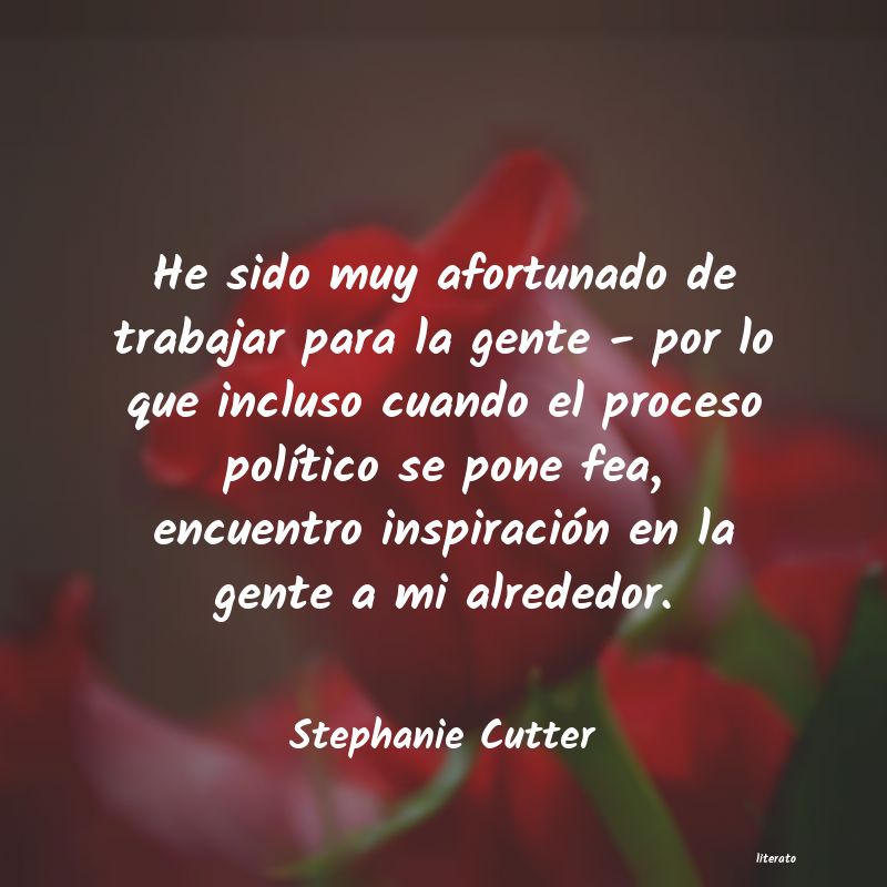 Frases de Stephanie Cutter