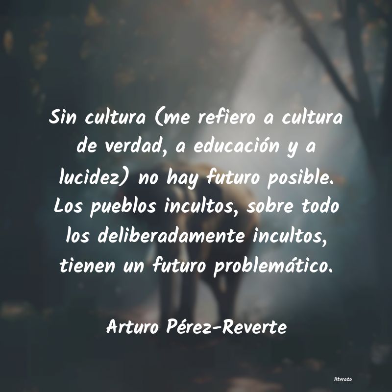 frases de Arturo Pérez-Reverte