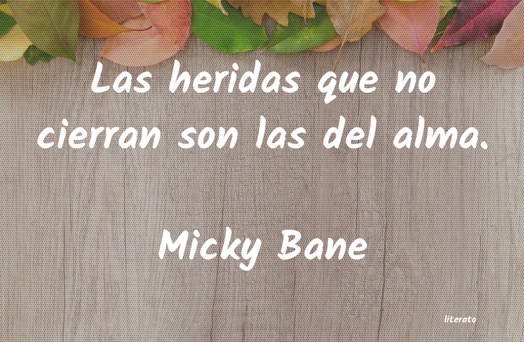 Frases de Micky Bane