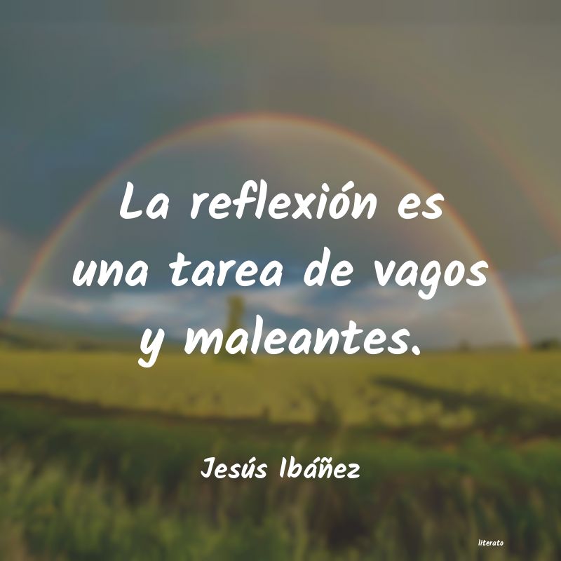 Frases de Jesús Ibáñez