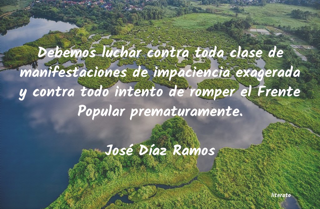 Frases de José Díaz Ramos