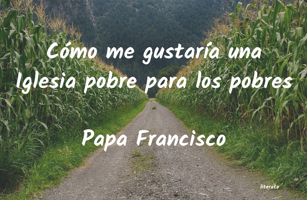 Frases de Papa Francisco