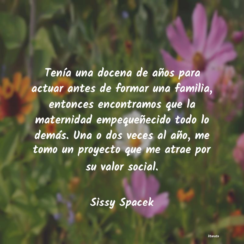 Frases de Sissy Spacek