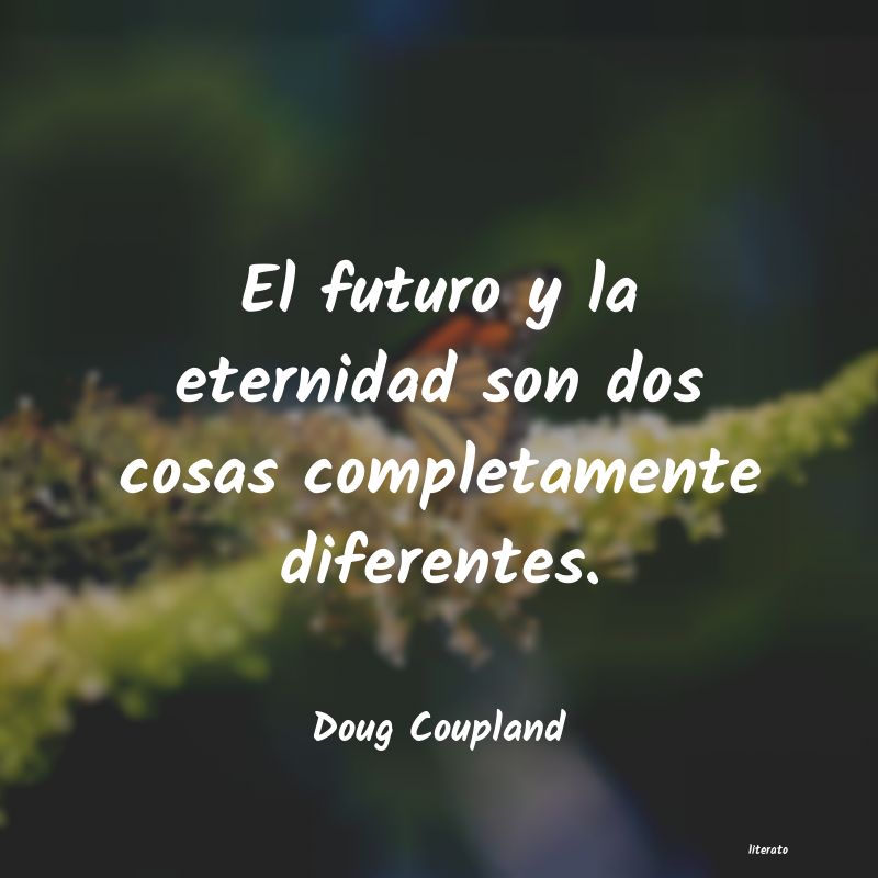 Frases de Doug Coupland