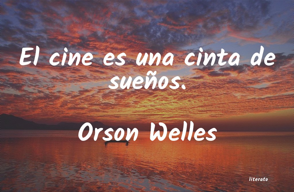 frases de Orson Welles