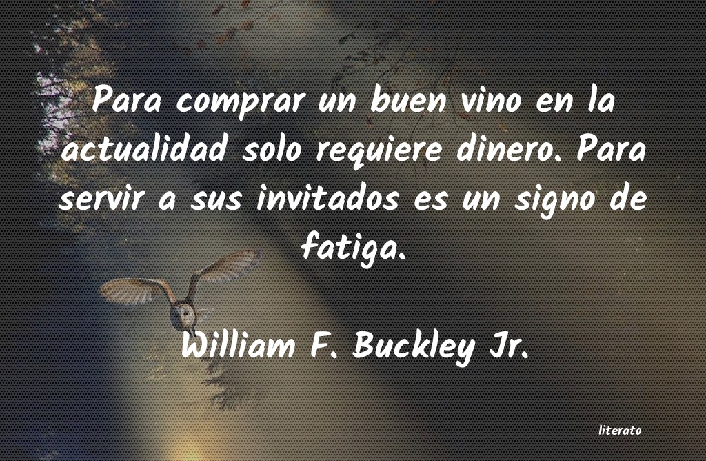 frases de William F. Buckley Jr.