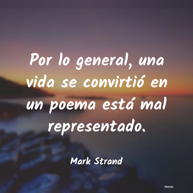 Frases de Mark Strand