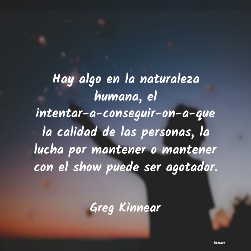 Frases de Greg Kinnear