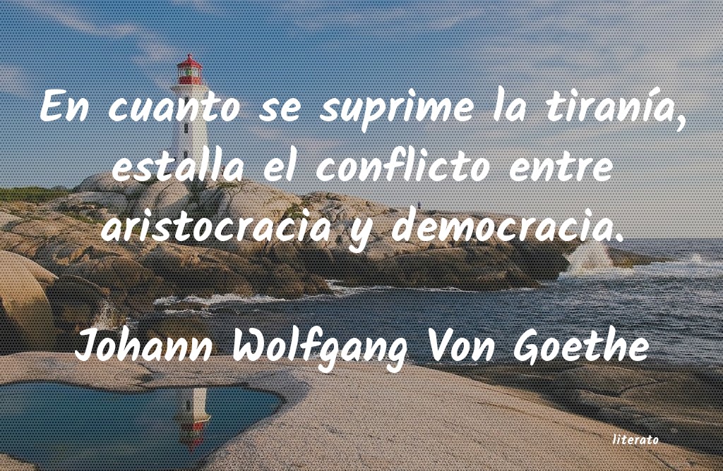 frases de Johann Wolfgang Von Goethe