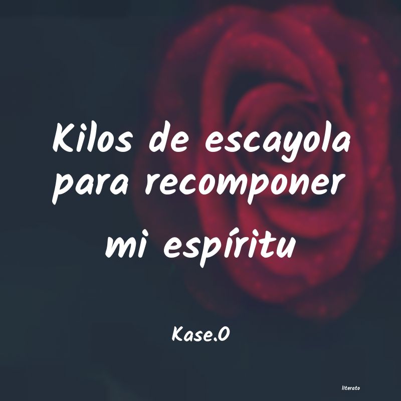 frases de Kase.O