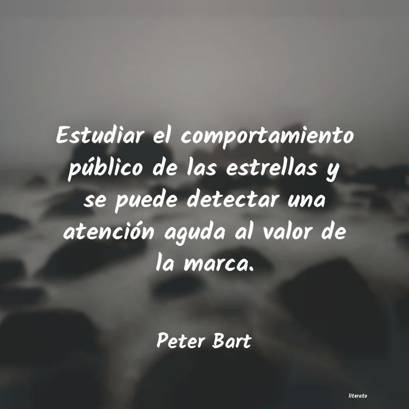 Frases de Peter Bart