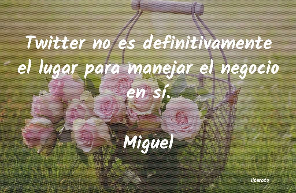 frases de Miguel