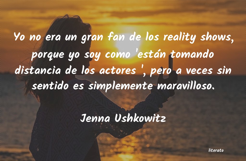 Frases de Jenna Ushkowitz