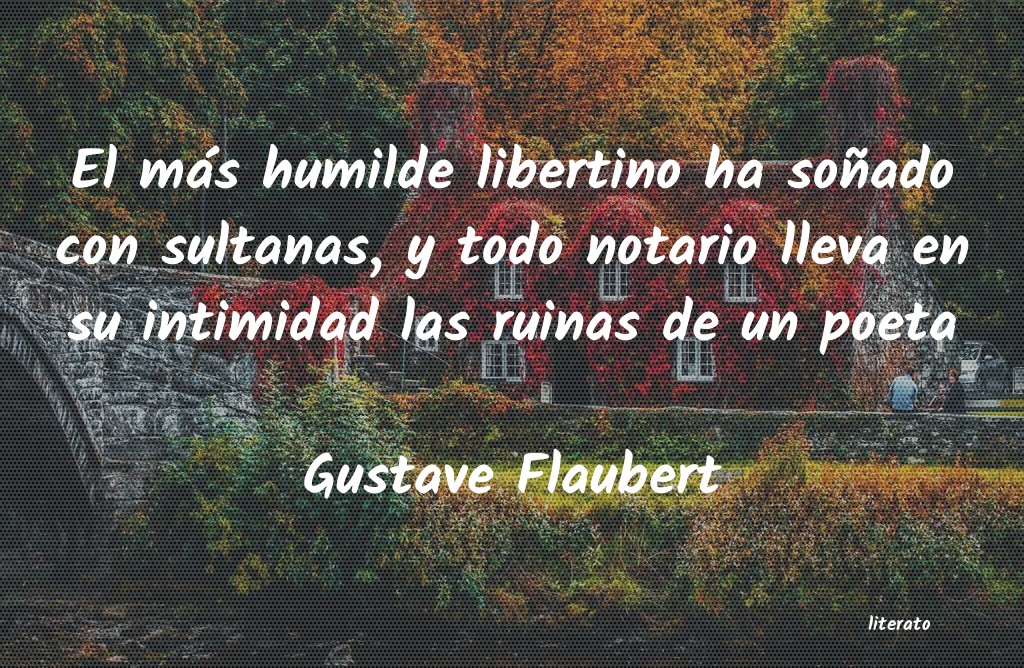 Frases de Gustave Flaubert