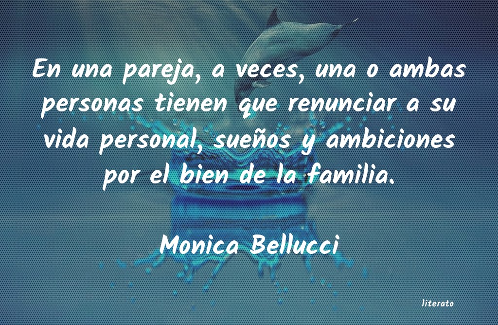 frases de Monica Bellucci