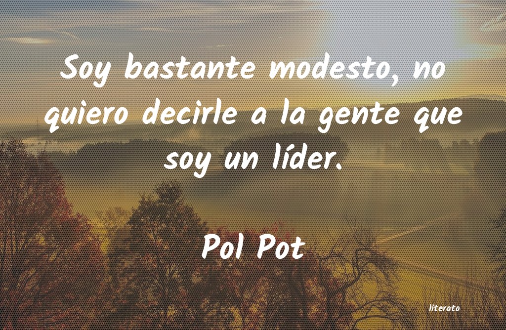 Frases de Pol Pot