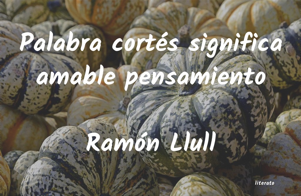 frases de Ramón Llull