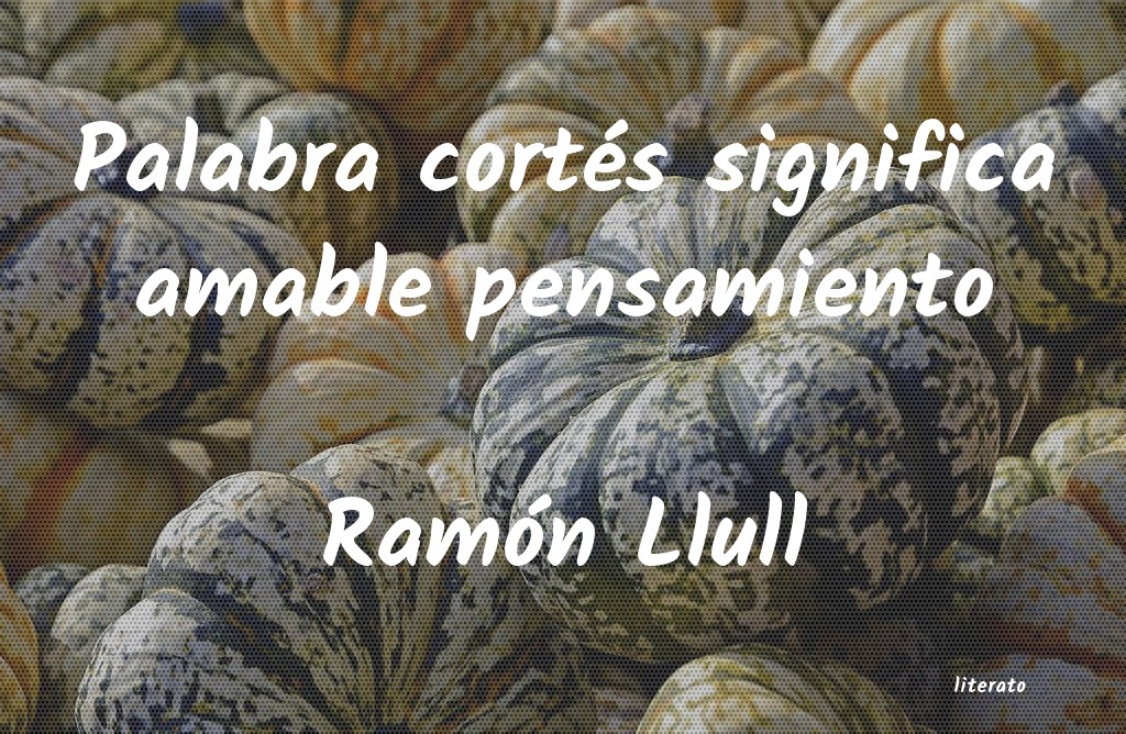 Frases de Ramón Llull