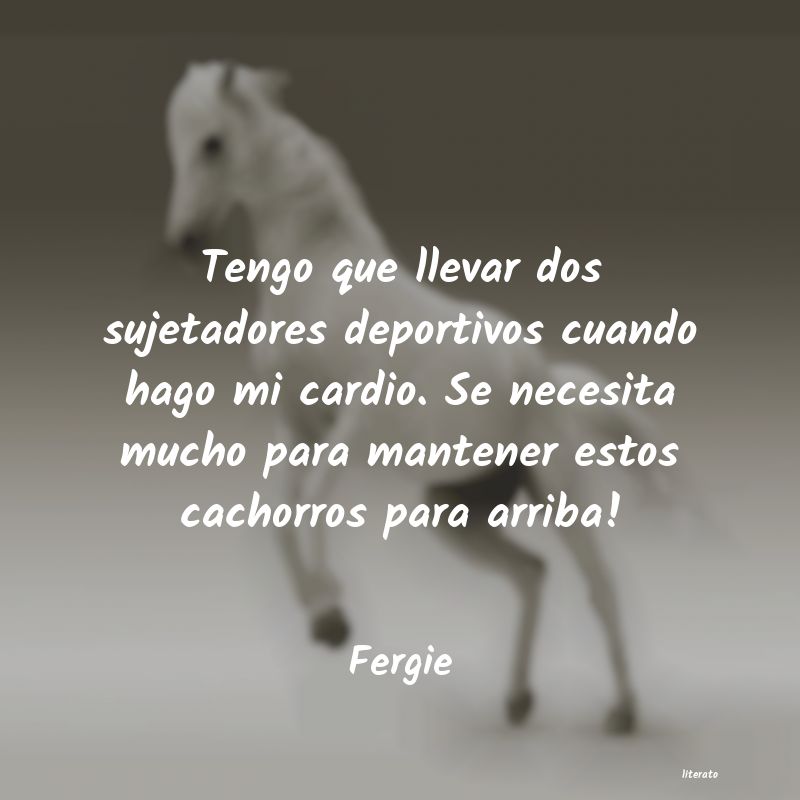frases de Fergie