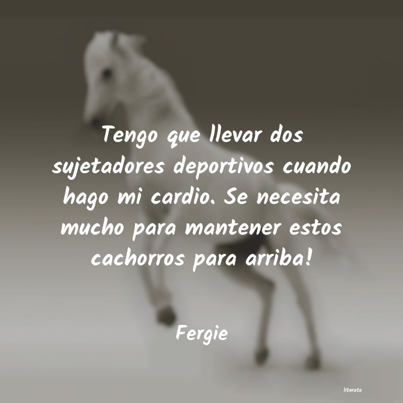 Frases de Fergie