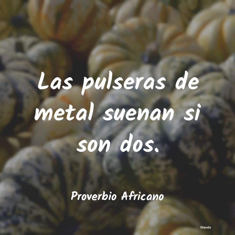 Frases de Proverbio Africano