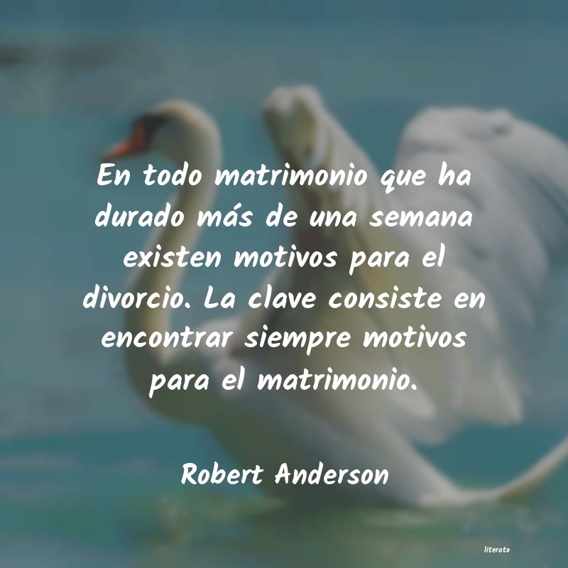 Frases de Robert Anderson