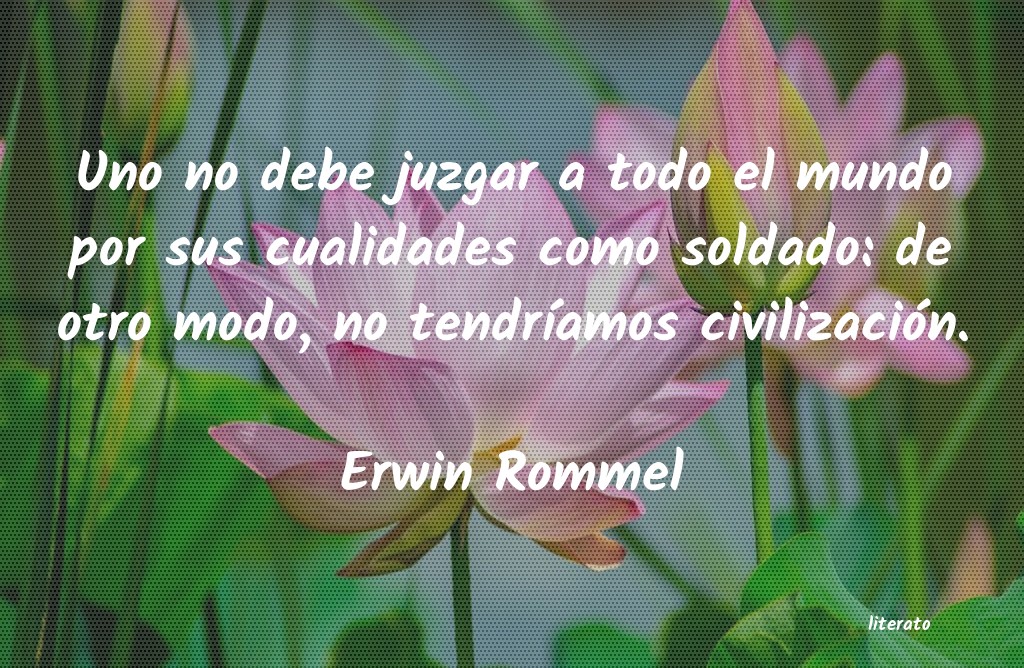 frases de Erwin Rommel