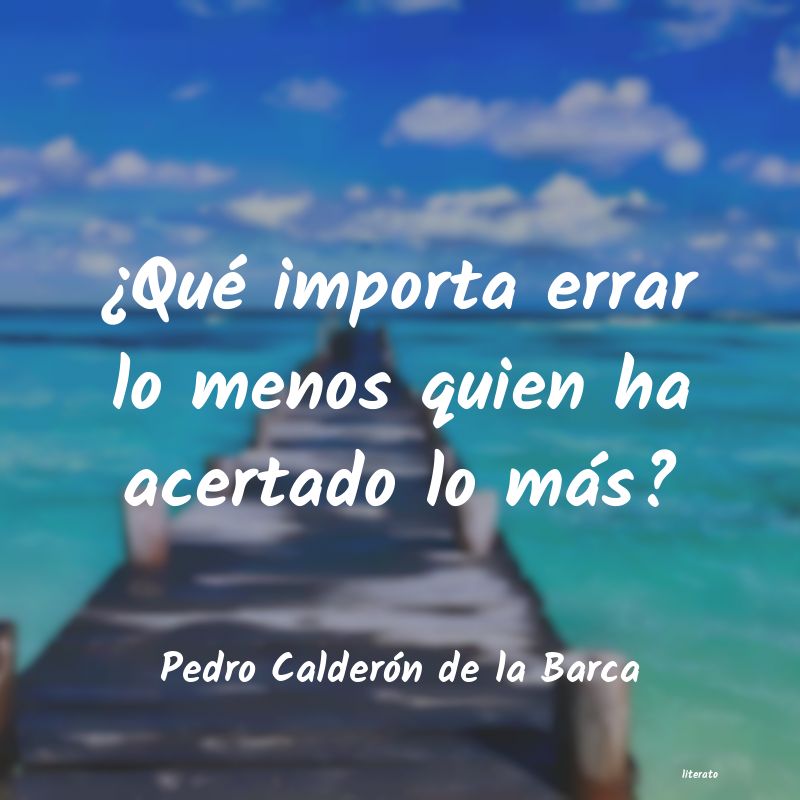 Frases de Pedro Calderón de la Barca