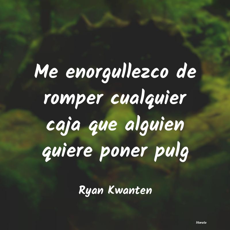 frases de Ryan Kwanten