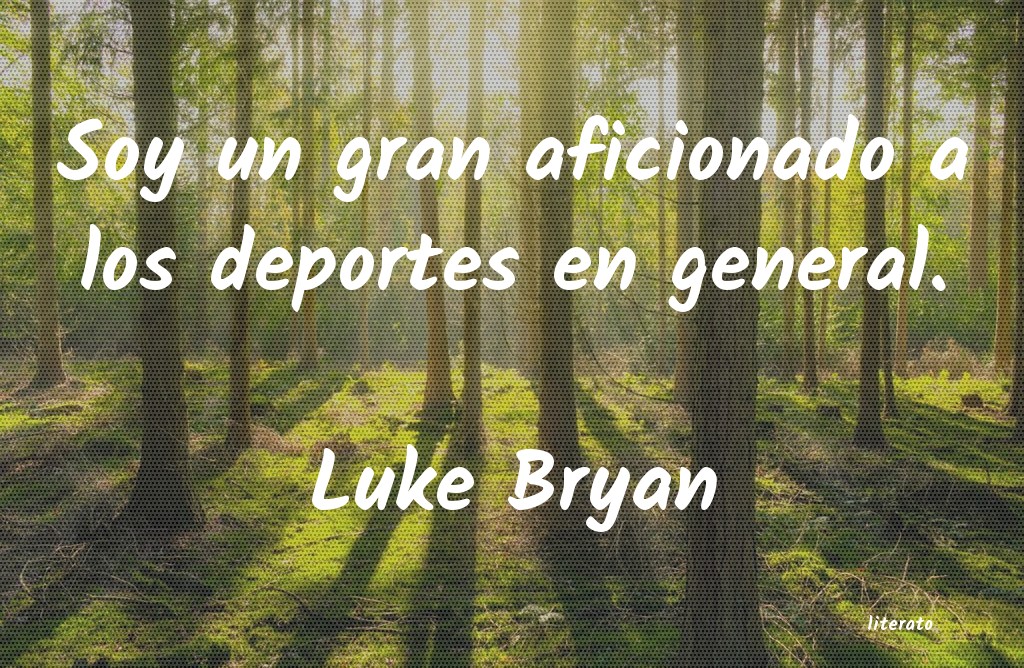frases de Luke Bryan