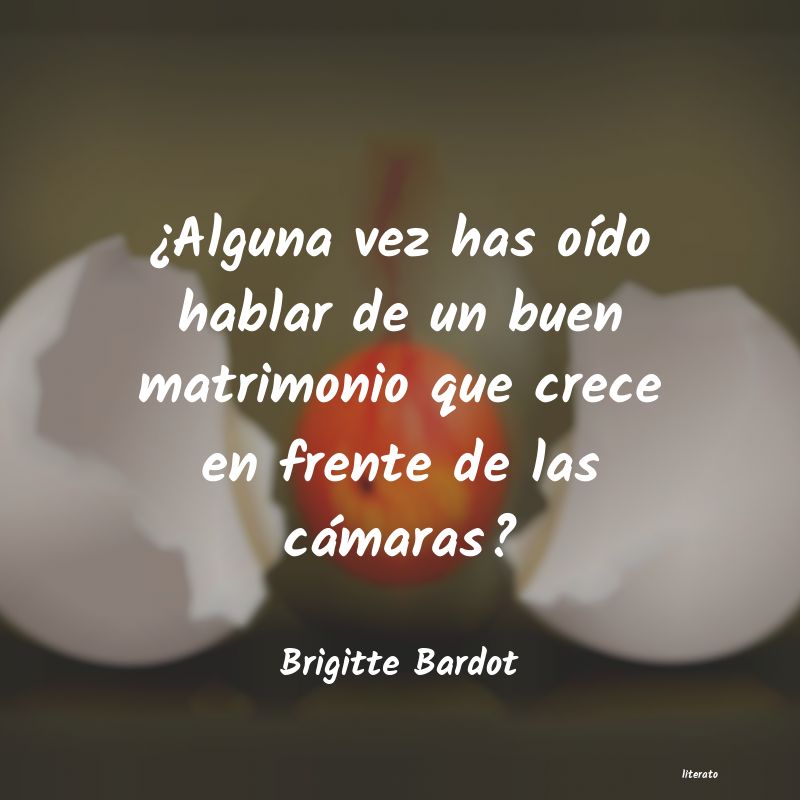 Frases de Brigitte Bardot