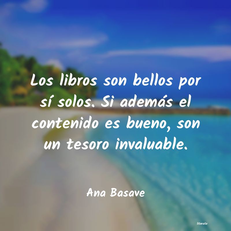 frases de Ana Basave