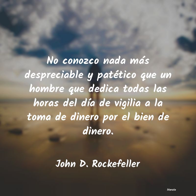 frases de John D. Rockefeller