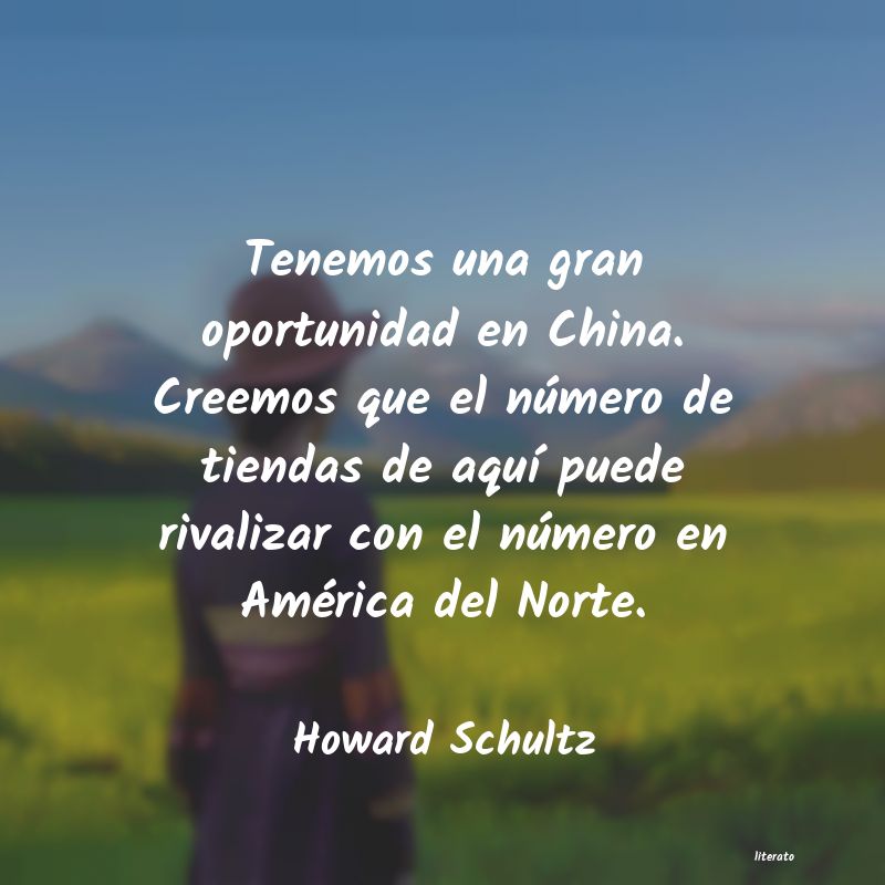 Frases de Howard Schultz