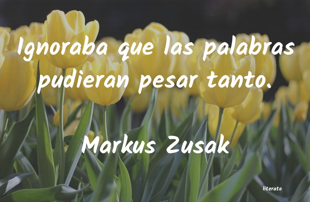 Frases de Markus Zusak