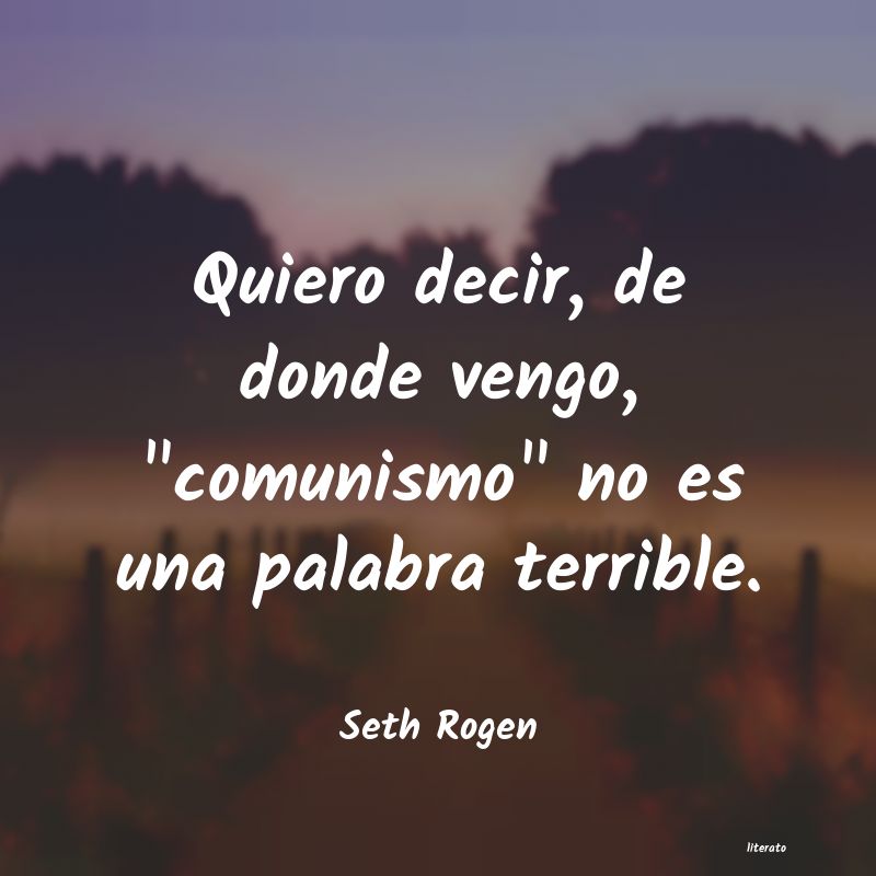 Frases de Seth Rogen