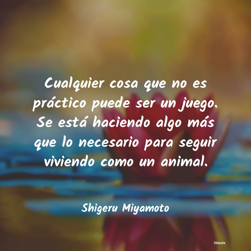 Frases de Shigeru Miyamoto