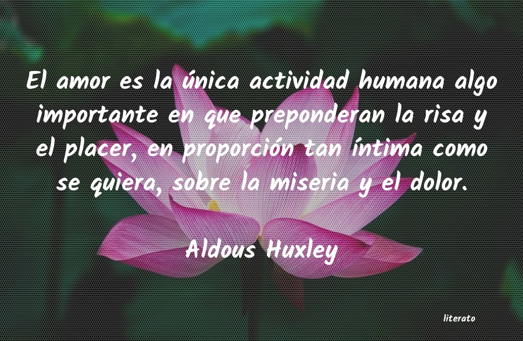frases de Aldous Huxley