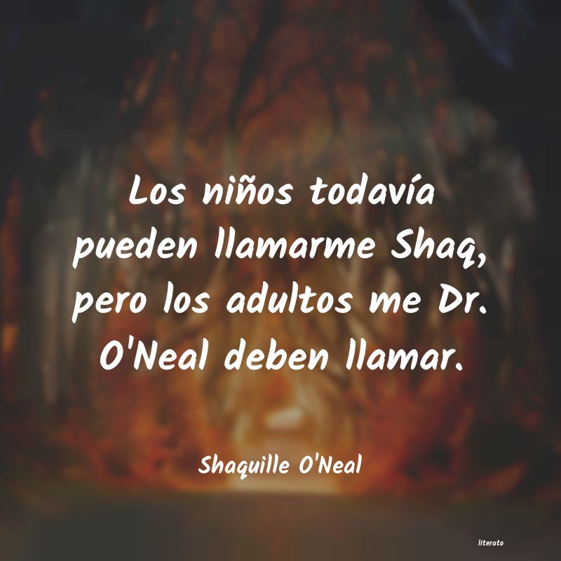 Frases de Shaquille O'Neal