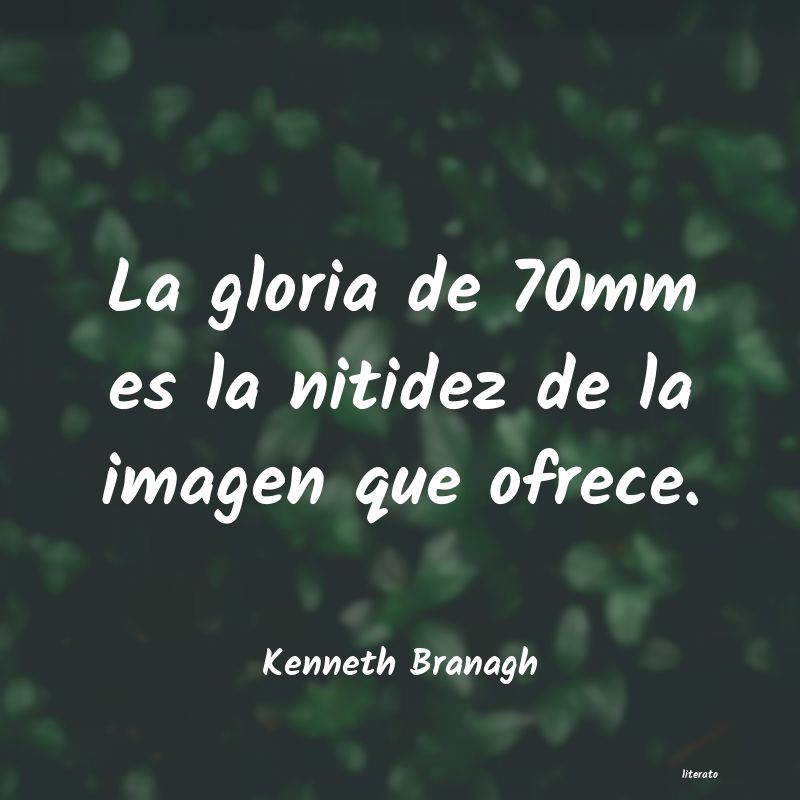 frases de Kenneth Branagh