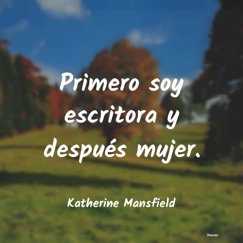 Frases de Katherine Mansfield