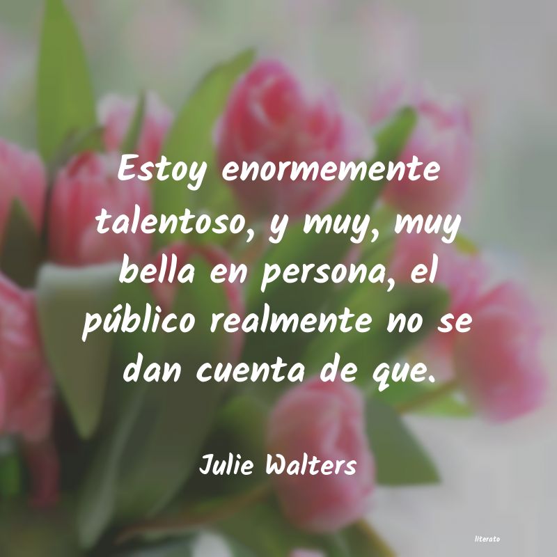 Frases de Julie Walters